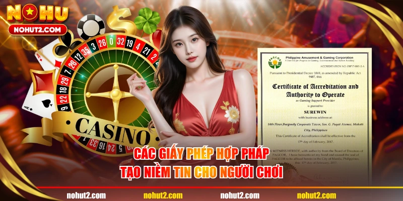 Các giấy phép hợp pháp tạo niềm tin cho người chơi